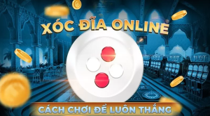 Bí Quyết Chiến Thắng Trong Game Xóc Đĩa Đổi Thưởng Online lulu88 cho Người Mới